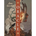 Oracle: A Practical Guide to Card Reading, Divination, Prophecy, Omens, and Seers