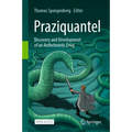 Praziquantel: Discovery and Development of an Anthelmintic Drug