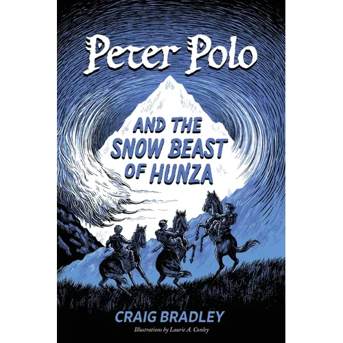Peter Polo and the Snow Beast of Hunza
