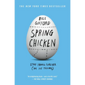 Spring Chicken: Stay Young Forever (or Die Trying)