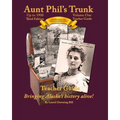 Aunt Phil's Trunk Volume One Teacher Guide Third Edition: Curriculum that brings Alaska's history alive!