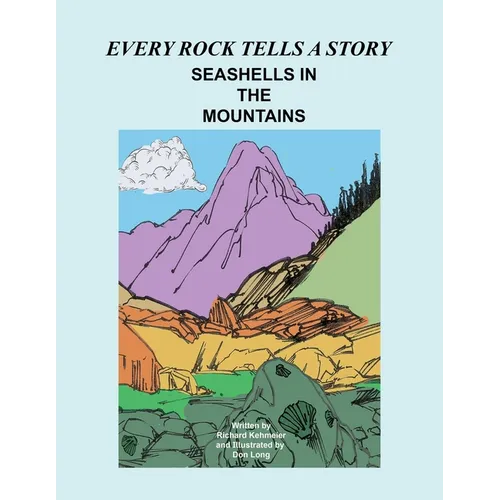 Every Rock Tells a Story: Seashells in the Mountains