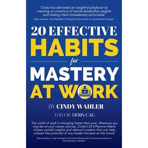 20 Effective Habits for Mastery at Work