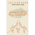Letters To My Twins: A Mother's Journey of Becoming