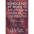Democracy at Work in an Indian Industrial Cooperative