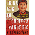 China and the Cholera Pandemic: Restructuring Society Under Mao