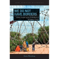 We Do Not Have Borders: Greater Somalia and the Predicaments of Belonging in Kenya