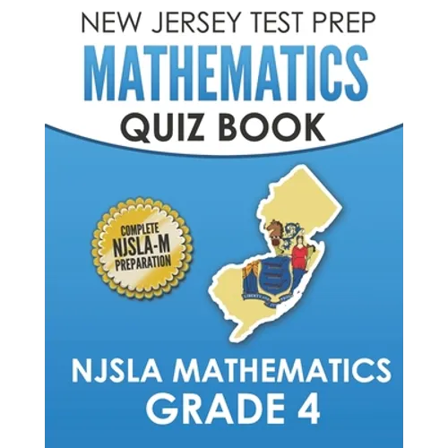 NEW JERSEY TEST PREP Mathematics Quiz Book NJSLA Mathematics Grade 4: Preparation for the NJSLA-M
