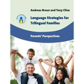 Language Strategies for Trilingual Families: Parents' Perspectives