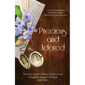 Precious and Adored: The Love Letters of Rose Cleveland and Evangeline Simpson Whipple, 1890-1918