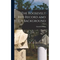 The Roosevelt Red Record and Its Background