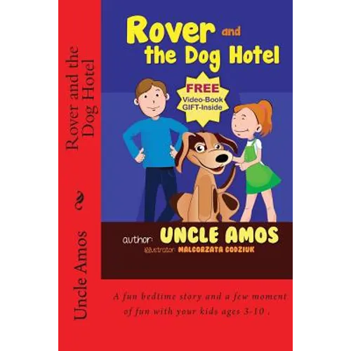 Rover and the Dog Hotel: Bedtime Stories Book For Children's Age 3-10. (Ebook About a dog) (Good night & Bedtime Children's Story Ebook Collection)