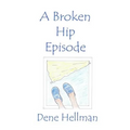 The Broken Hip Episode