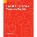 Local Literacies: Theory and Practice