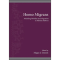 Homo Migrans: Modeling Mobility and Migration in Human History
