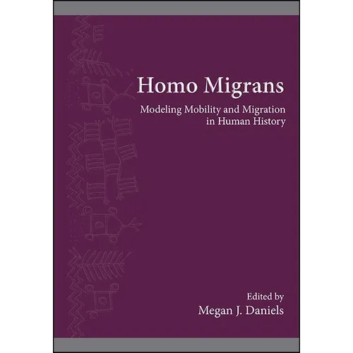 Homo Migrans: Modeling Mobility and Migration in Human History