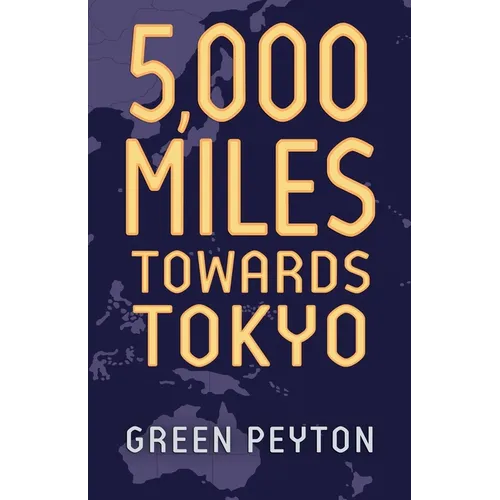 5000 Miles Towards Tokyo