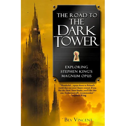 The Road to the Dark Tower: Exploring Stephen King's Magnum Opus
