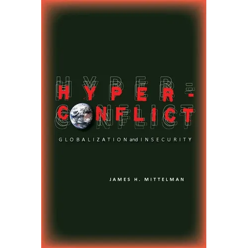 Hyperconflict: Globalization and Insecurity