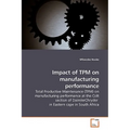 Impact of TPM on manufacturing performance