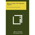 Bella Starr The Bandit Queen: Or The Female Jesse James