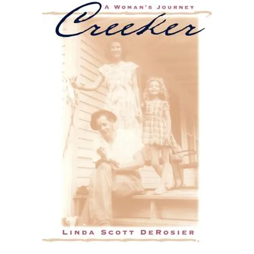 Creeker: A Woman's Journey
