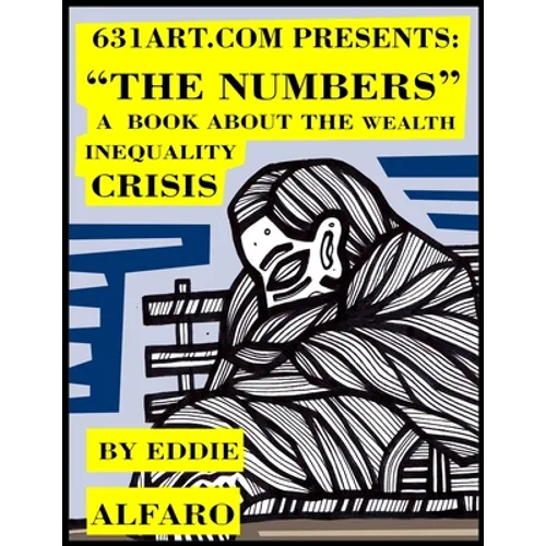 The Numbers: A Book About the Wealth Inequality Crisis