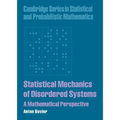 Statistical Mechanics of Disordered Systems: A Mathematical Perspective