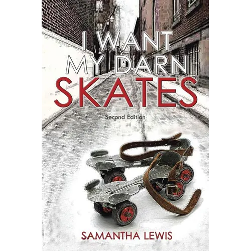 I Want My Darn Skates