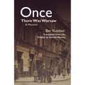 Once There Was Warsaw: A Memoir