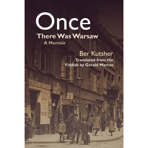 Once There Was Warsaw: A Memoir