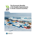 The Economic Benefits of Air Quality Improvements in Arctic Council Countries