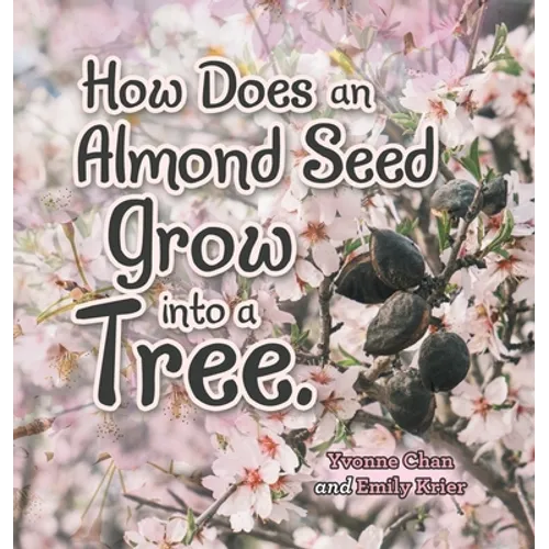How Does an Almond Seed Grow into a Tree?