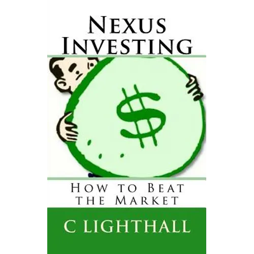 Nexus Investing: How to Beat the Market