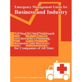 Emergency Management Guide for Business and Industry: An Step-by-Step Approach to Emergency Planning, Response and Recovery for Companies of All Sizes