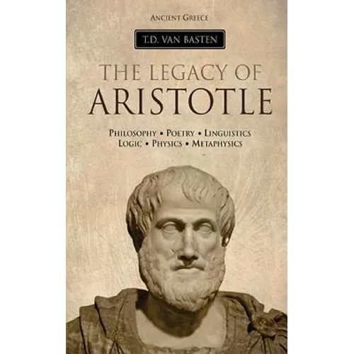 Ancient Greece: The Legacy of Aristotle