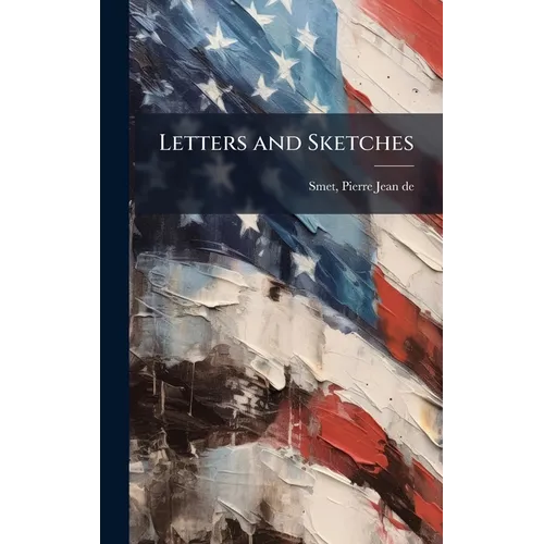 Letters and Sketches