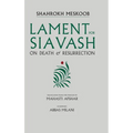 Lament for Siavash: On Death and Resurrection