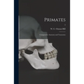 Primates: Comparative Anatomy and Taxonomy; 2