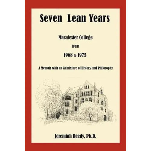 Seven Lean Years: Macalester College from 1968 to 1975