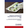 Tolerance and Physical Dependence for Tramadol Hcl