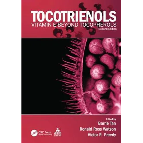 Tocotrienols: Vitamin E Beyond Tocopherols