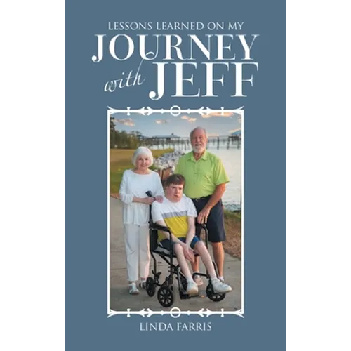 Lessons Learned on My Journey with Jeff