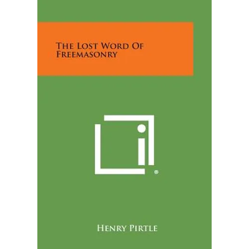 The Lost Word of Freemasonry