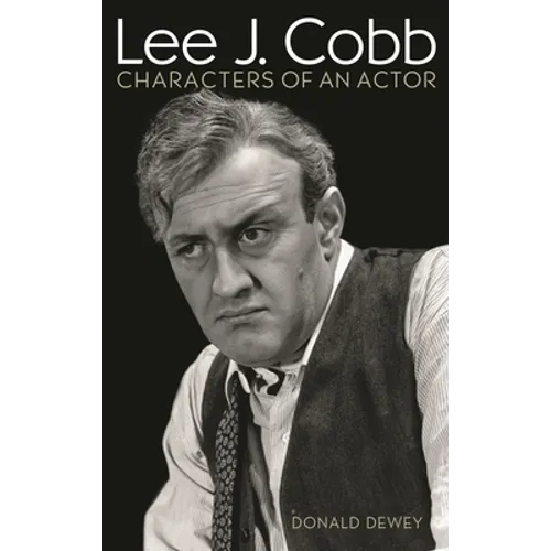 Lee J. Cobb: Characters of an Actor