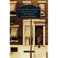 South Philadelphia's Little Italy and 9th Street Italian Market
