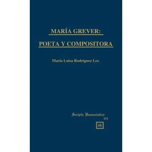 María Grever: Poeta Y Compositora