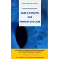 Labs & Imaging for Primary Eye Care: Optometry In Full Scope