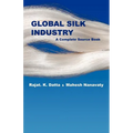 Global Silk Industry: A Complete Source Book