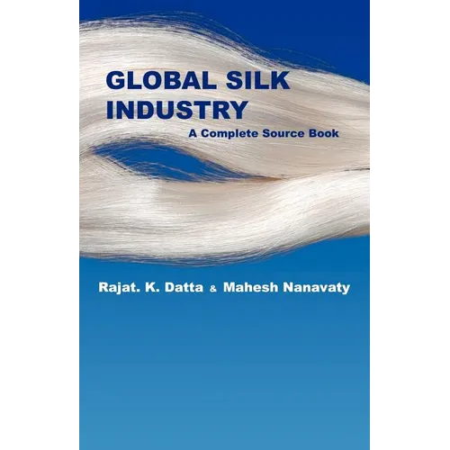 Global Silk Industry: A Complete Source Book